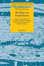 Healing Not Punishment. Penitentials in the Insular Church: Historical and Pastoral Networking of the Penitentials Between the Sixth and the Eighth Ce