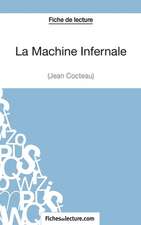 La Machine Infernale de Jean Cocteau (Fiche de lecture)