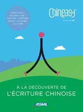 Chineasy - A la Lecouverte de l'ecriture chinoise