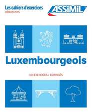 Cahier Exercices Luxembourgeois Niveau Dbutants