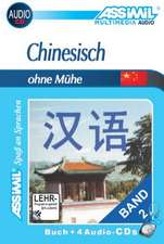 Assimil. Chinesisch ohne Mühe 2. Multimedia-Classic. Lehrbuch und 4 Audio-CDs