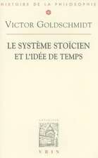 Le Systeme Stoicien Et L'Idee de Temps