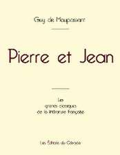 Pierre et Jean de Maupassant (édition grand format)