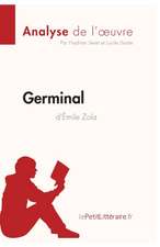 Germinal d'Émile Zola (Analyse de l'oeuvre)