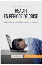 Réagir en période de crise