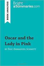 Oscar and the Lady in Pink by Éric-Emmanuel Schmitt (Book Analysis)