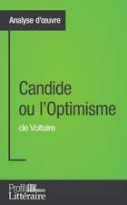 Candide ou l'Optimisme de Voltaire (Analyse approfondie)