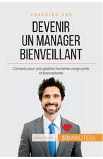 Devenir un manager bienveillant