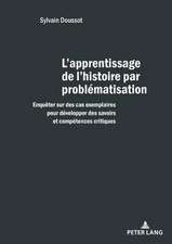 L'apprentissage de l'histoire par problematisation