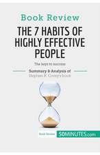 Book Review: The 7 Habits of Highly Effective People by Stephen R. Covey