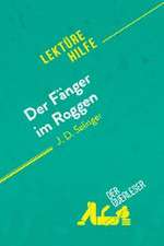 Der Fänger im Roggen von J. D. Salinger (Lektürehilfe)