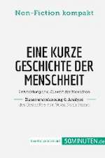 Eine kurze Geschichte der Menschheit. Zusammenfassung & Analyse des Bestsellers von Yuval Noah Harari