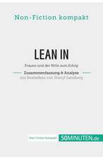 Lean In. Zusammenfassung & Analyse des Bestsellers von Sheryl Sandberg