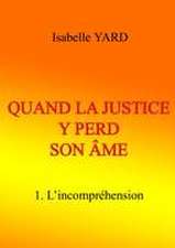 Quand la justice y perd son âme