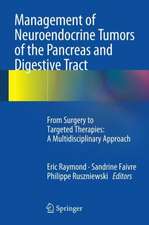 Management of Neuroendocrine Tumors of the Pancreas and Digestive Tract: From Surgery to Targeted Therapies: A Multidisciplinary Approach