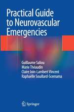 Practical Guide to Neurovascular Emergencies