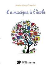 CHARRITAT, M: LA MUSIQUE A LECOLE