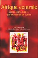 Afrique Centrale. Crises Conomiques Et