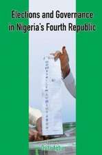 Elections and Governance in Nigeria's Fourth Republic