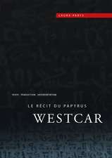 LE RECIT DU PAPYRUS WESTCAR