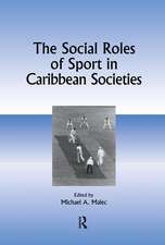 The Social Roles of Sport in Caribbean Societies