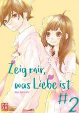 Zeig mir, was Liebe ist 02