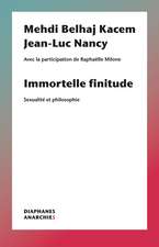 Immortelle finitude