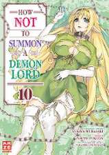 How NOT to Summon a Demon Lord - Band 10