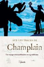 Sur les traces de Champlain