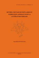 Mythes, Croyances Populaires Et Symbolique Animale Dans La Litterature Persane