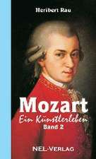 Rau, H: Mozart, ein Künstlerleben, 2. Teil