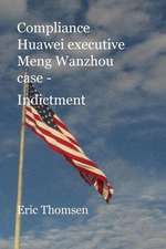 Compliance Huawei executive Meng Wanzhou case