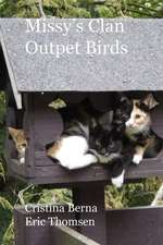 Missy's Clan - Outpet Birds