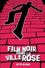 Film Noir Dans La Ville Rose