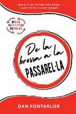 De la brossa a la Passarel·la