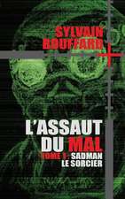 L'Assaut Du Mal - Sadman Le Sorcier