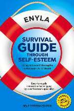 Survival Guide Through Self-Esteem