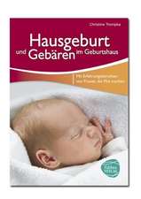 Hausgeburt und Gebären im Geburtshaus