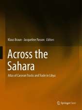 Across the Sahara: Tracks, Trade and Cross-Cultural Exchange in Libya