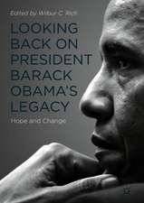 Looking Back on President Barack Obama’s Legacy: Hope and Change