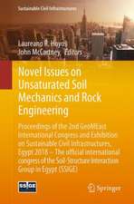 Novel Issues on Unsaturated Soil Mechanics and Rock Engineering