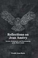 Reflections on Jean Améry: Torture, Resentment, and Homelessness as the Mind’s Limits