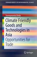 Climate Friendly Goods and Technologies in Asia: Opportunities for Trade