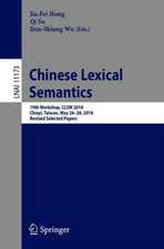 Chinese Lexical Semantics: 19th Workshop, CLSW 2018, Chiayi, Taiwan, May 26–28, 2018, Revised Selected Papers