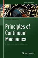 Principles of Continuum Mechanics: A Basic Course for Physicists