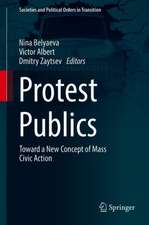 Protest Publics: Toward a New Concept of Mass Civic Action