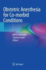 Obstetric Anesthesia for Co-morbid Conditions