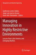 Managing Innovation in Highly Restrictive Environments: Lessons from Latin America and Emerging Markets