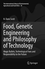 Food, Genetic Engineering and Philosophy of Technology: Magic Bullets, Technological Fixes and Responsibility to the Future