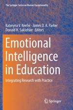 Emotional Intelligence in Education: Integrating Research with Practice